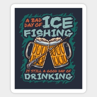 Ice Fishing Funny Humor Quotes Sayings Magnet